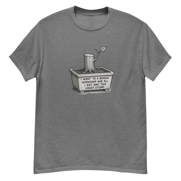 Bonsai Workshop Humor T-Shirt - Gildan Unisex Classic Tee - Bonsaify
