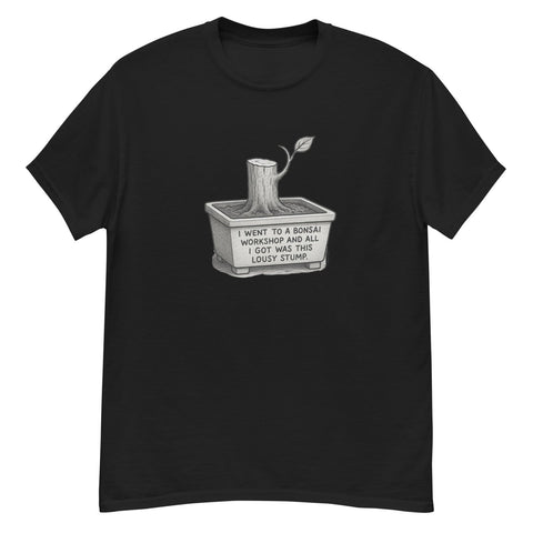 Bonsai Workshop Humor T-Shirt - Gildan Unisex Classic Tee - Bonsaify